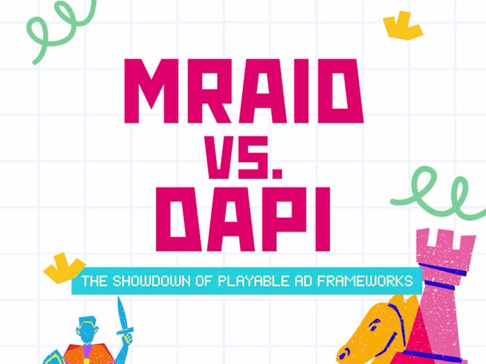 MRAID vs. DAPI: The Showdown of Playable Ad Frameworks