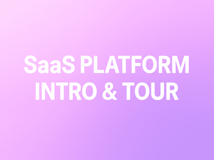 SaaS Platform Intro & Tour Video