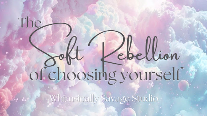 Long-Form Feminine Narrative — “The Soft Rebellion of Choosi...