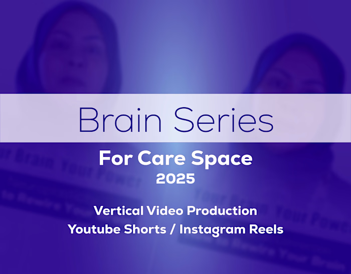 Brain Series for Care Space 2025 | Short Form Content