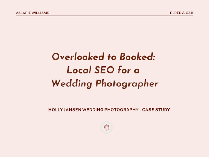 Overlooked to Booked: Local SEO for a Wedding Photographer