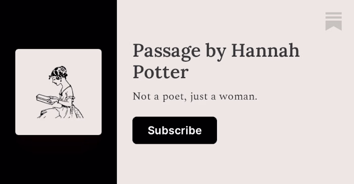 Passage by Hannah Potter - Substack Newsletter 