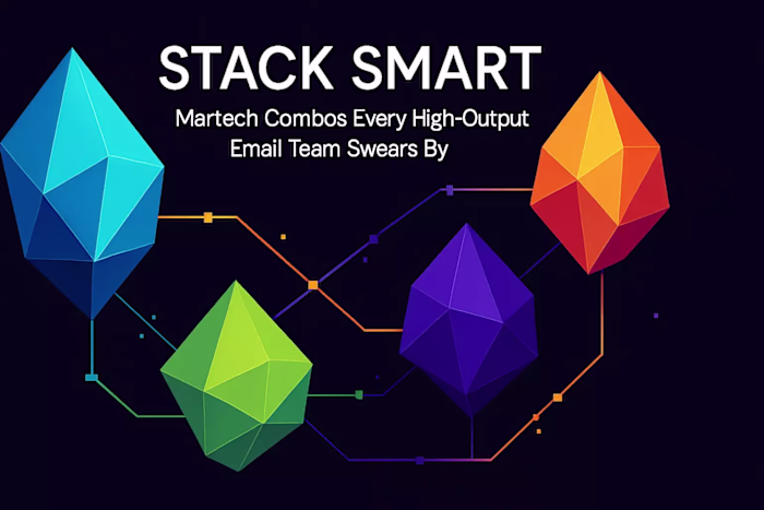 Stack Smart: Martech Combos Every High-Output Email Team Swears By