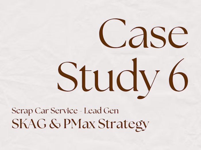 SKAG & Performance Max Strategy for Scrap Car Company