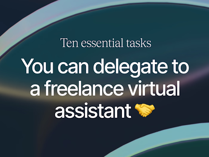 10 Tasks You Can Delegate to a Freelance Virtual Assistant