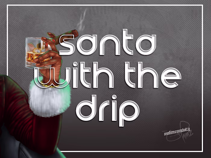 SANTA WITH THE DRIP