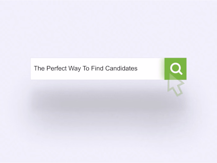 The Perfect Way to Find Candidates