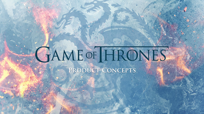 Game of Thrones Product Concepts