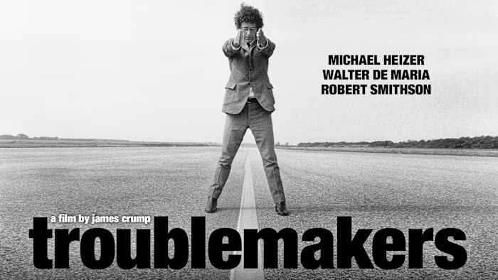 Troublemakers: The Story of Land Art  |  Trailer