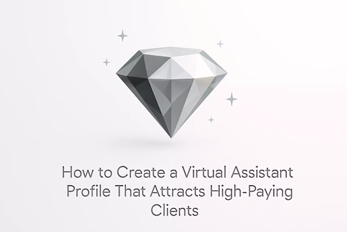 How to Create a Virtual Assistant Profile That Attracts High-Paying Clients