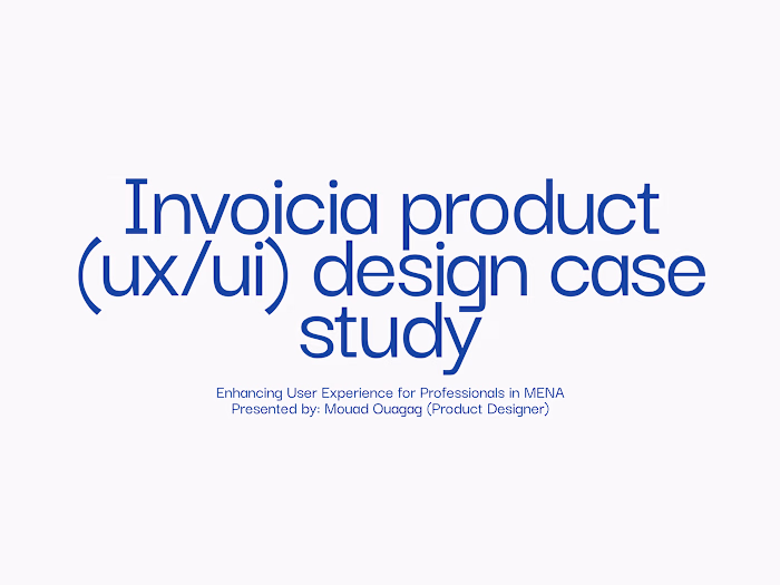 Invoicia Product Design / Case Study