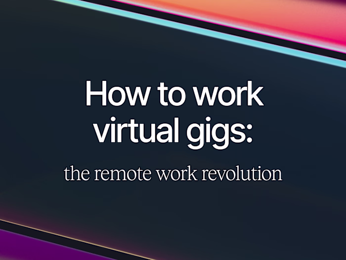 How to Work Virtual Gigs: Remote Work Revolution