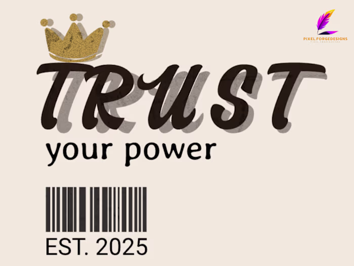 TRUST YOUR POWER — Vintage Typography T-Shirt Design