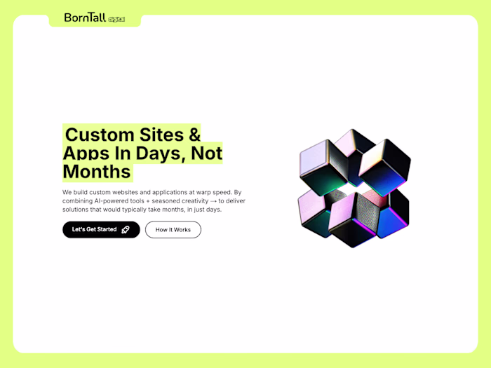 BornTall Digital / Custom Sites & Apps In Days, Not Months