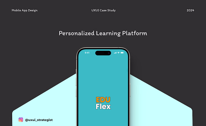 EduFlex Personalized Learning App Case Study :: Behance