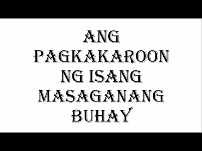 Ang pagkakaroon ng masaganang buhay - YouTube