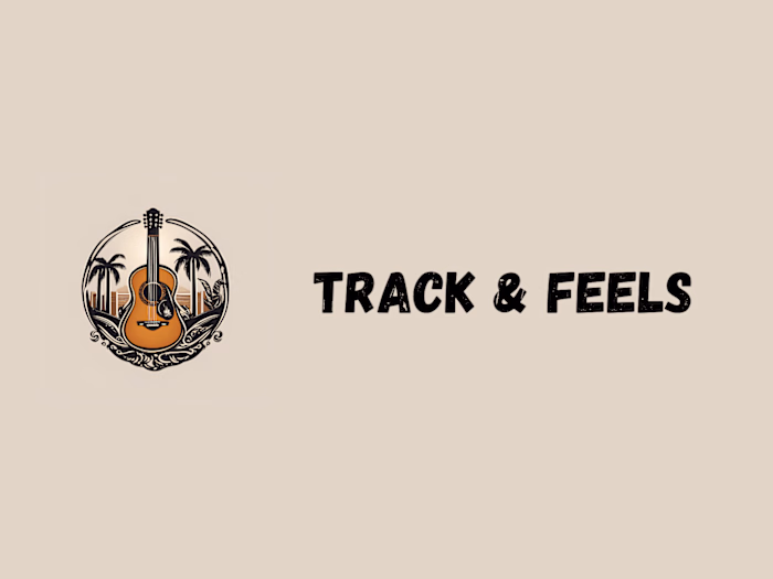 Track & Feels