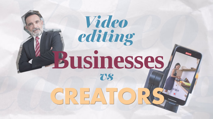 5 Differences Between Editing for Businesses and Creators