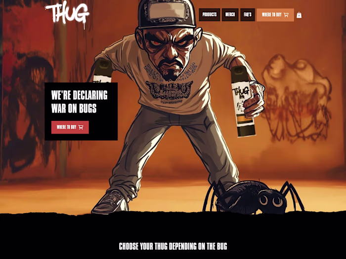 HOME | Thug - WE'RE DECLARING WAR ON BUGS