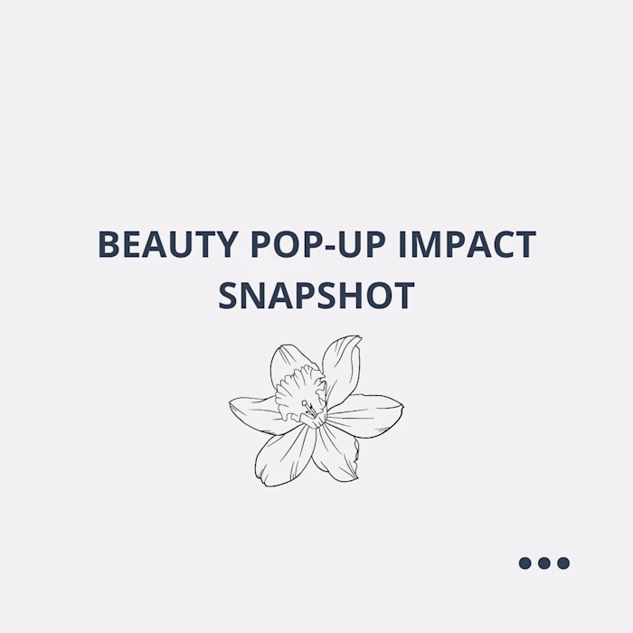 Beauty Pop-Up Impact Snapshot