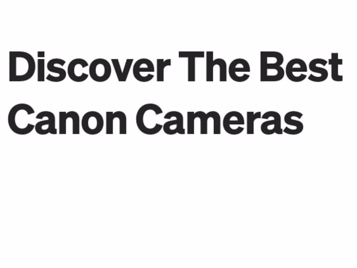 The Best Canon Cameras