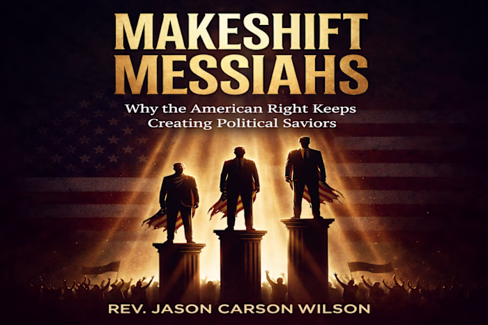 "Makeshift Messiah: Why The American