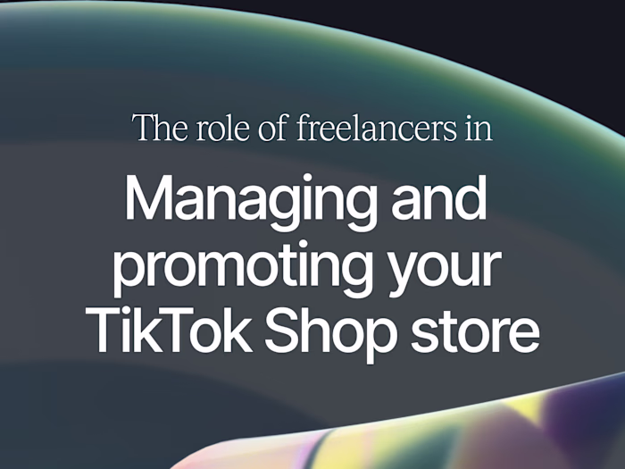 The Role of Freelancers in Managing Your TikTok Shop Store