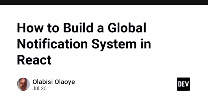 How to Build a Global Notification System in React