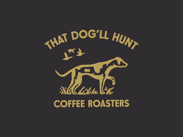 That Dog'll Hunt Coffee Branding