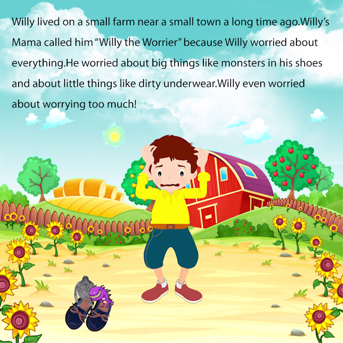 This scene is part of a story about “Willy the Worrier,” a c...