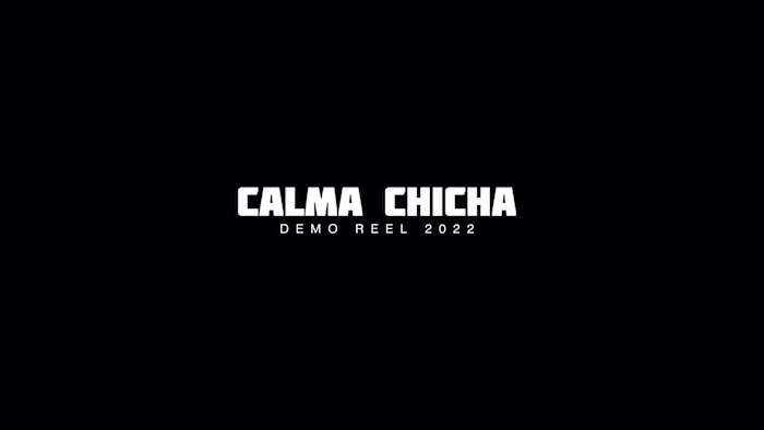 Calma Chicha Studio - Demo Reel
