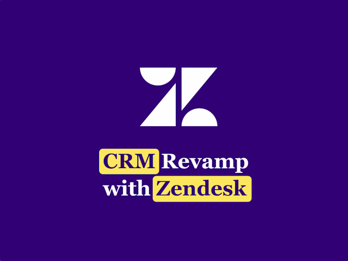 Customer Relationship Management Revamp with Zendesk