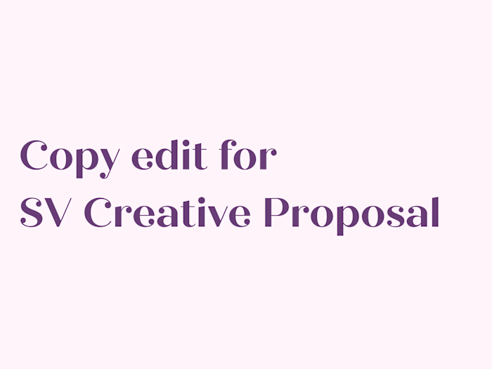 Copy Edit for SV Creative Proposal