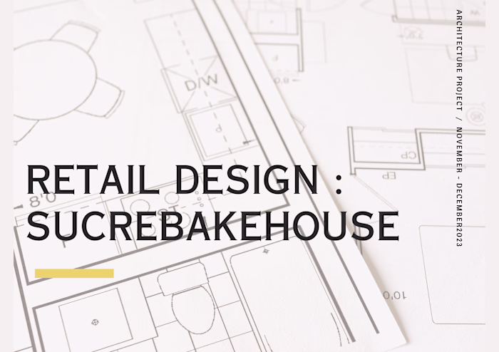 RETAIL DESIGN: SUCRE BAKEHOUSE on Behance
