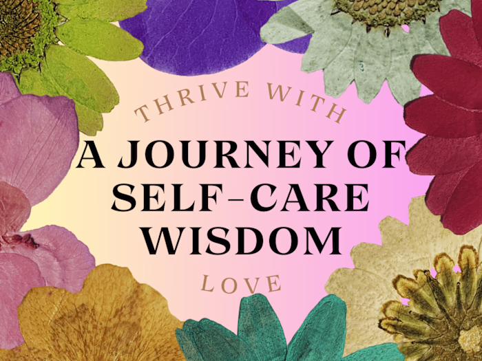 'Thrive with Love' - A journey of self-care wisdom.