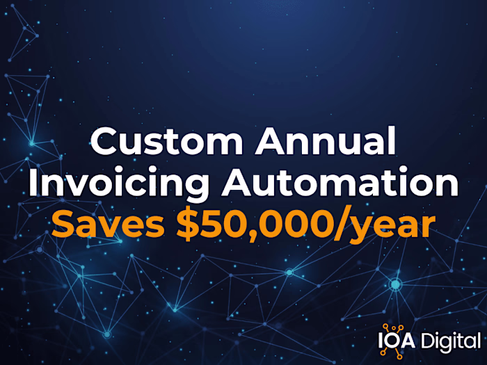 Custom Annual Invoicing Automation to Save $50,000+/year