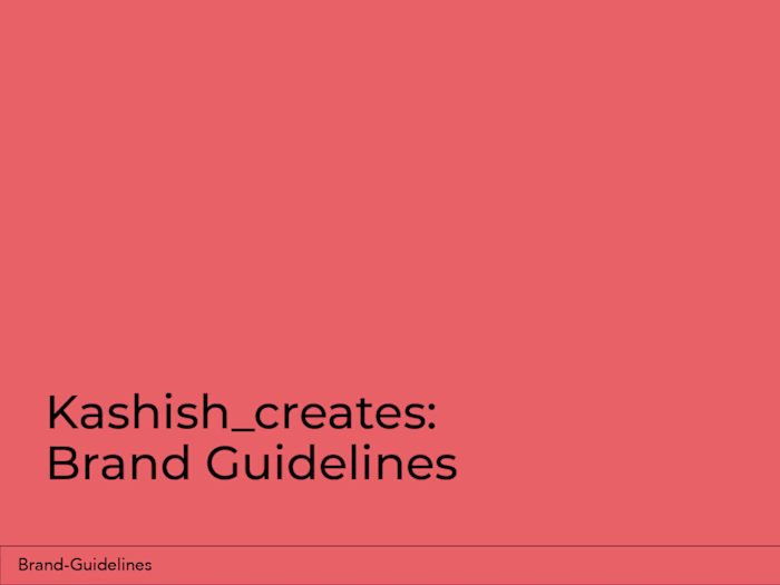 Brand Guidelines @kashish_creates