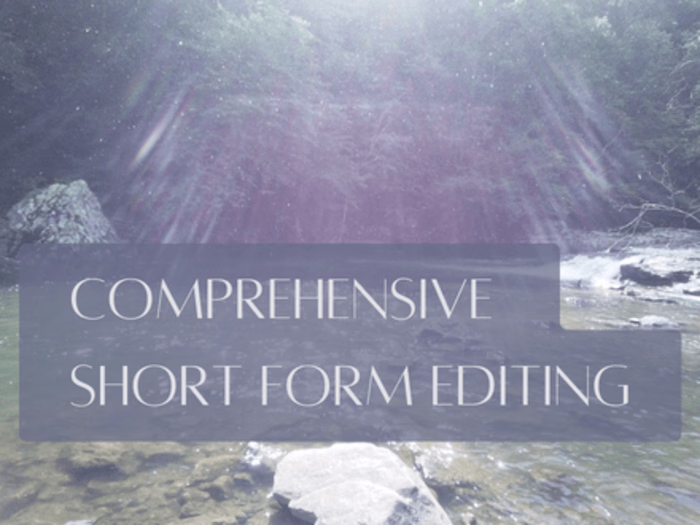 Comprehensive Short Form Editing