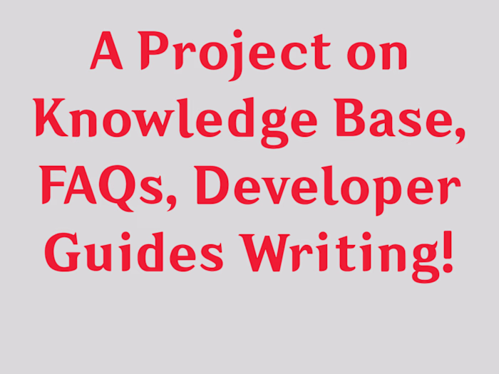 SaaS documents: Knowledge Base, FAQs, Developer Guides Writing