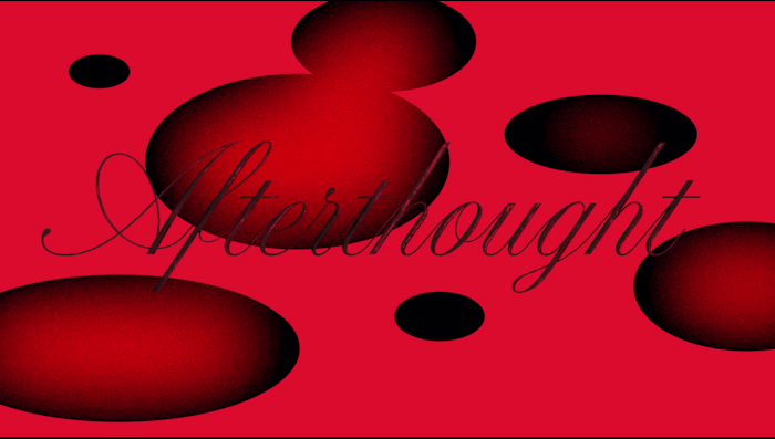 ⛓️ Afterthought [ Animation + Creative Direction ] 