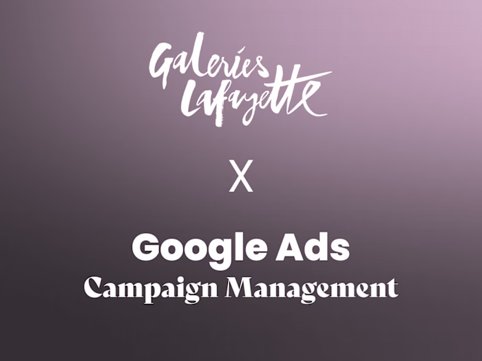 GALERIES LAFAYETTE La Cagnotte | Google Ads Campaign Management
