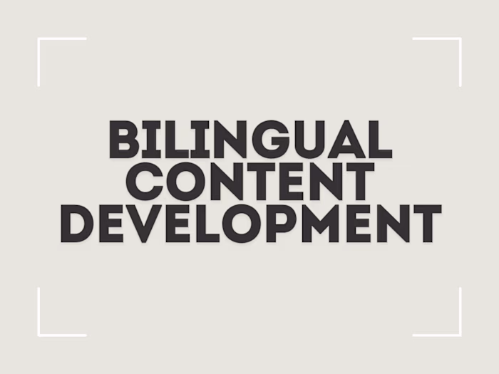 Bilingual Content Development