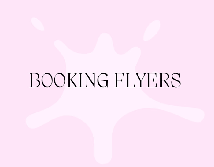 Booking Flyers!