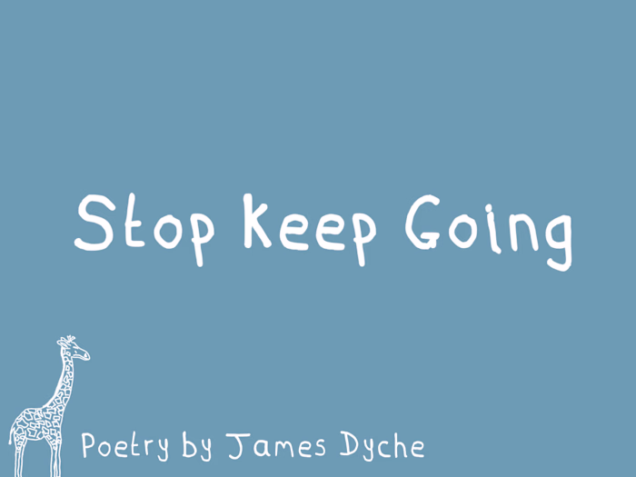 'Stop Keep Going' I’m so fed up of attempt So fed up of try ...