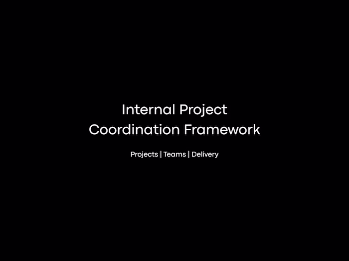 Internal Project Coordination Framework