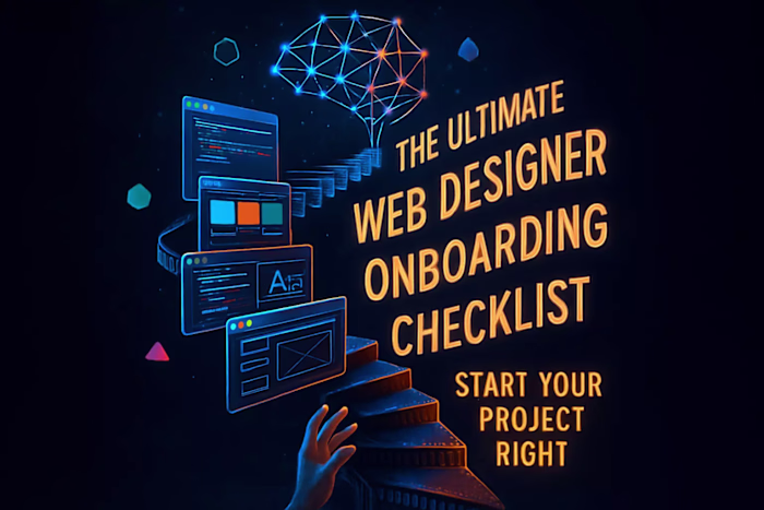 The Ultimate Web Designer Onboarding Checklist: Start Your Project Right