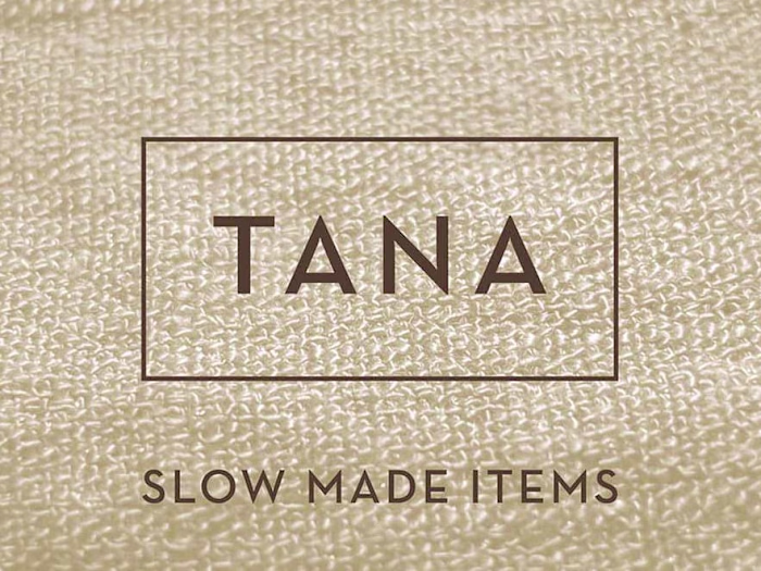 Tana - Slow made items