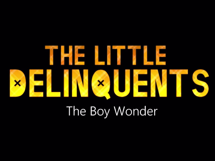 The Little Delinquents