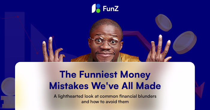 Blog Article - Avoiding Common Financial Mistakes with FunZ