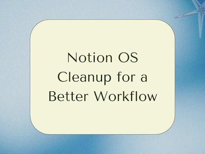 Notion OS Streamlining and Customization